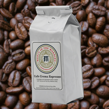 Mercy in the Morning® Cafe Crema Coffee 12oz Whole Bean