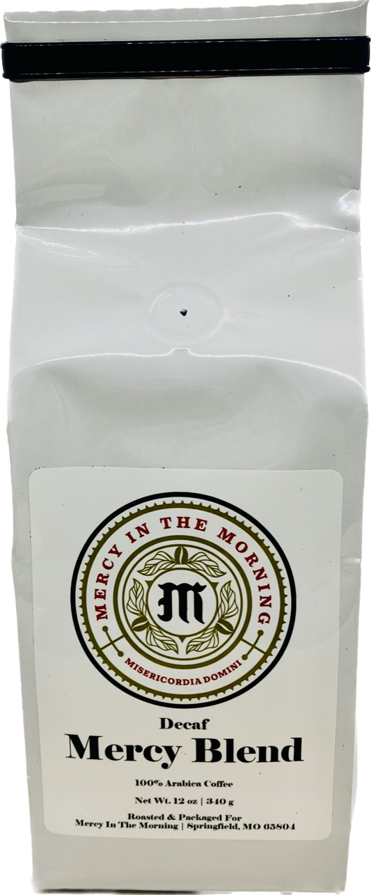 Mercy In The Morning Mercy Blend Coffee  12oz Drip Grind Decaf